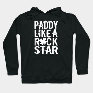 Paddy Like a Rock Star II Hoodie